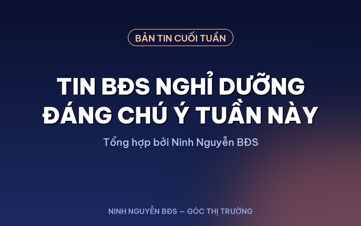 Điểm Tin BĐS Nghỉ Dưỡng Tuần Đầu Tháng 8/2026: Meliá Aurea Mở Cửa, Q'Terra Đếm Ngược